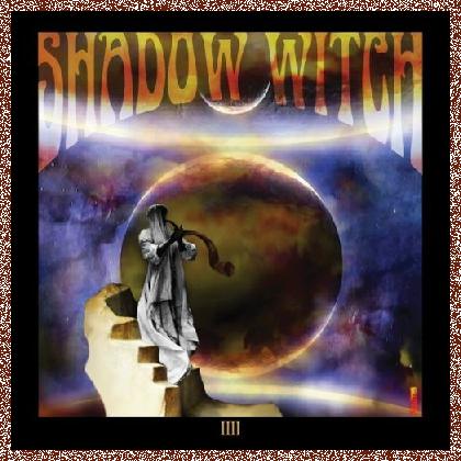 SHADOW WITCH – Eschaton (The End Of All Things) 2024