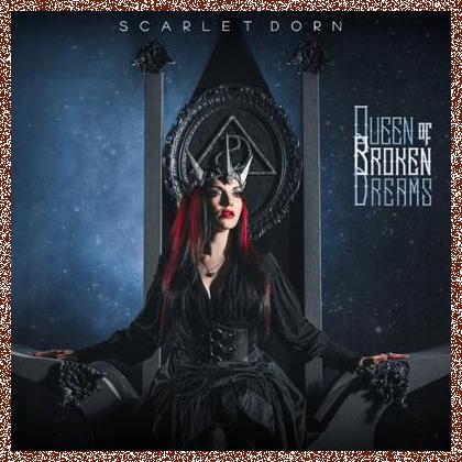 Scarlet Dorn – Queen Of Broken Dreams 2022