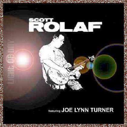 Scott Rolaf feat. Joe Lynn Turner – Light Of Day 2011