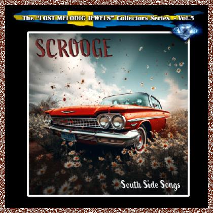 Scrooge – South Side Songs 2023 Steelheart Records The Lost Melodic Jewels Vol.5, MP3+FLAC
