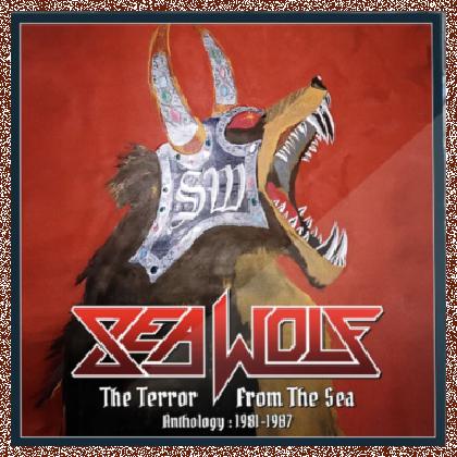 Sea Wolf – The Terror From The Sea – Anthology 1981-1987- 2024