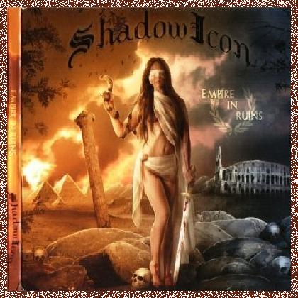 Shadowicon – Empire In Ruins (2011)