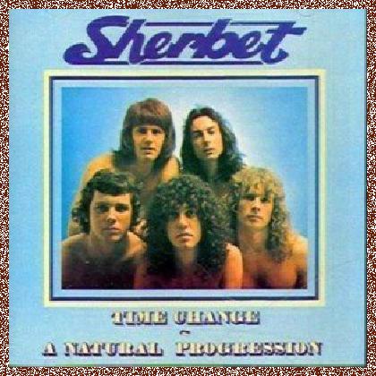 Sherbet – Time Change… A Natural Progression (1972)