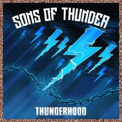 Sons Of Thunder – Thunderhood 2024