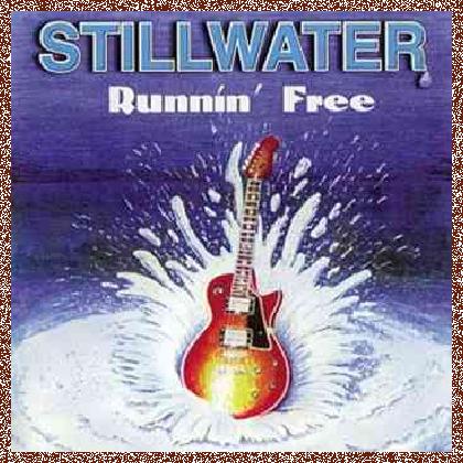 Stillwater – Runnin’ Free (1983)