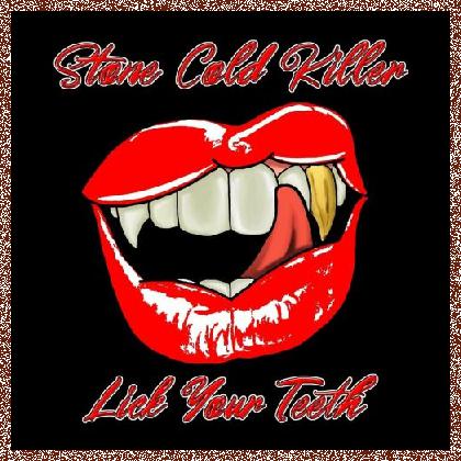 Stone Cold Killer – Lick Your Teeth 2024