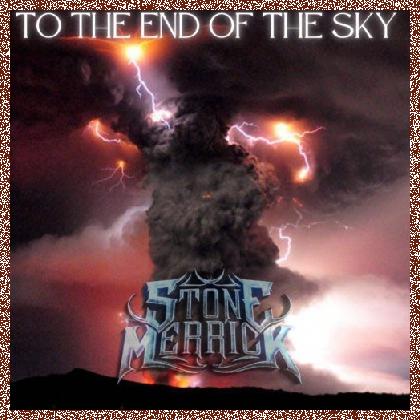 Stone Merrick – To The End of the Sky (2022)