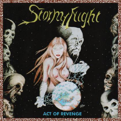 Stormy Night – Act Of Revenge 2002