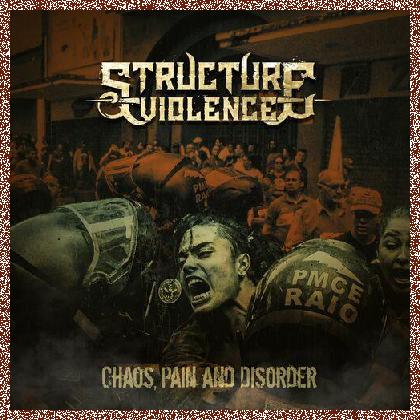 Structure Violence – Chaos, Pain and Disorder (2024) [EP]