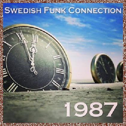 Swedish Funk Connection – 1987 (2018)