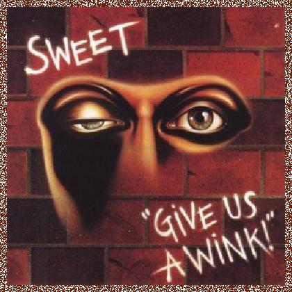 Sweet – Give Us A Wink 1976