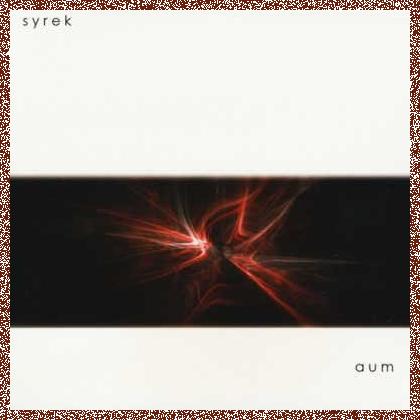 Syrek – Aum 2005