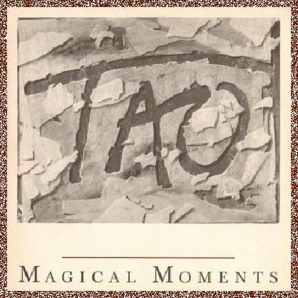 TAO – MAGICAL MOMENTS 1988