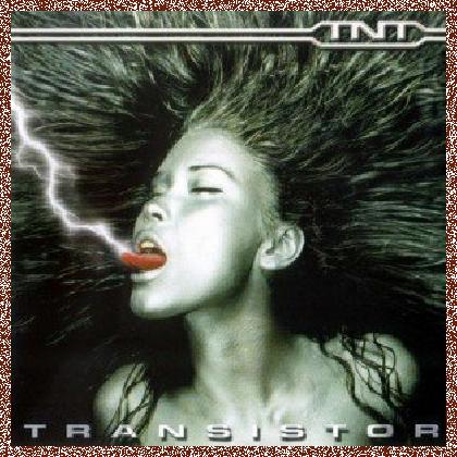 TNT – Transistor 1999