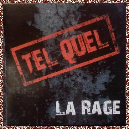 Tel Quel – La rage 2018