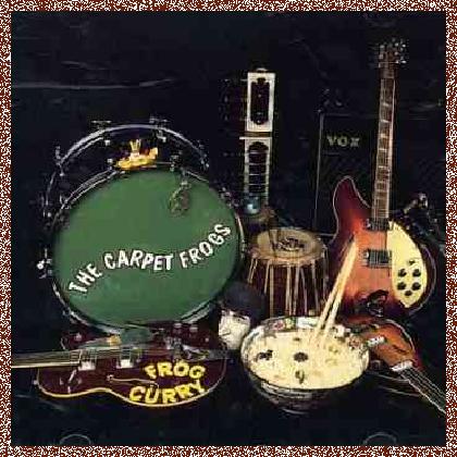 The Carpet Frogs – Frog Curry (1994)