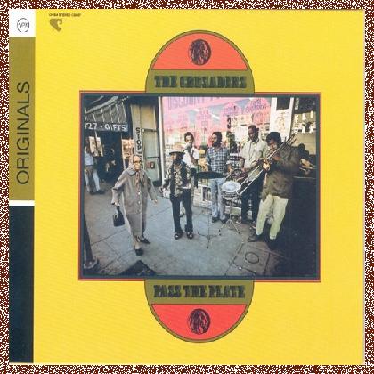 The Crusaders – Pass The Plate (1971) [Reissue 2008] Lossless+MP3