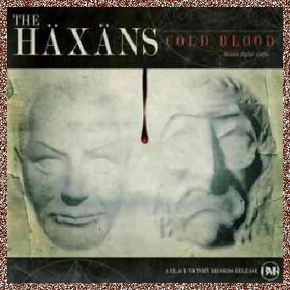 The Haxans – Cold Blood  (2012) single