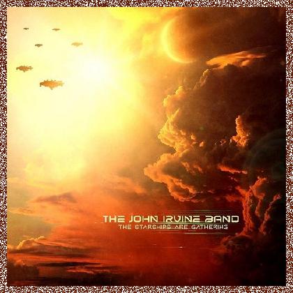 The John Irvine Band – The starships are gathering (2024)