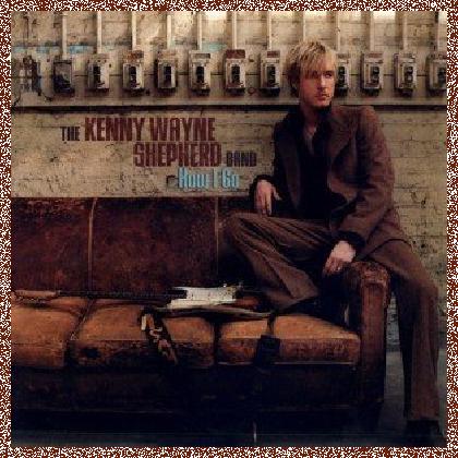 The Kenny Wayne Shepherd Band – How I Go 2011