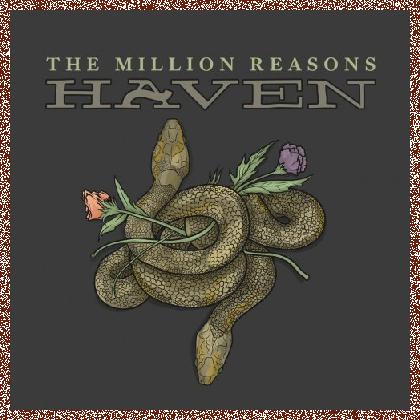 The Million Reasons – Haven (2022)