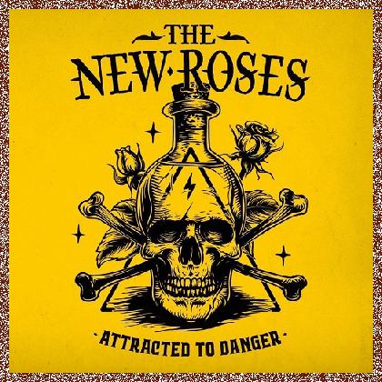 The New Roses – Attracted to Danger 2024