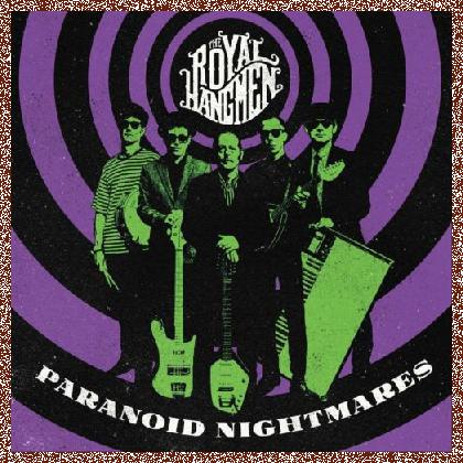 The Royal Hangmen – Paranoid Nightmares 2023