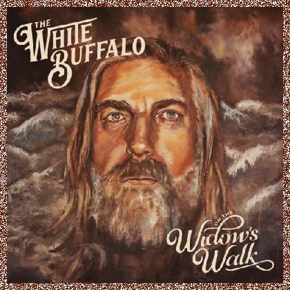 The White Buffalo – On The Widow’s Walk (2020)