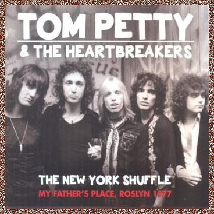 Tom Petty And The Heartbreakers ‎– The New York Shuffle 2014