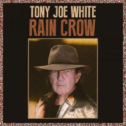 Tony Joe White – Rain Crow 2016