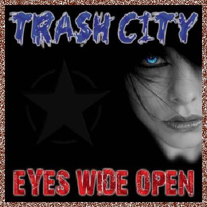 Trash City – Eyes Wide Open 2012 EP