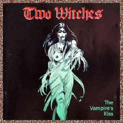 Two Witches – The Vampire’s Kiss (1993)