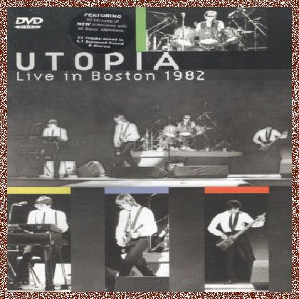 Utopia – Live In Boston 1982 [2004, DVD]