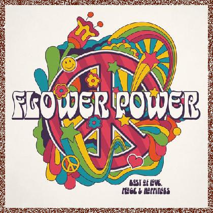 Various Artists – Flower Power – Best Of Love, Peace and Happiness (2023)