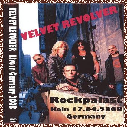 Velvet Revolver – Live In Rockpalast (Koln, Germany) 17.04.2008 DVD