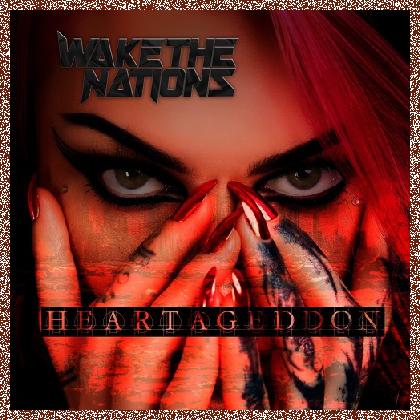 Wake The Nations – Heartageddon 2024