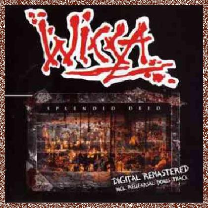 Wicca – Splended Deed (1989)