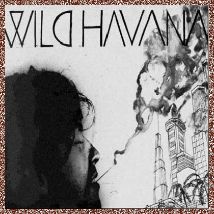 Wild Havana – Wild Havana (1977)