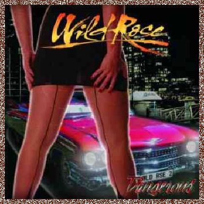 Wild Rose – Dangerous 2013