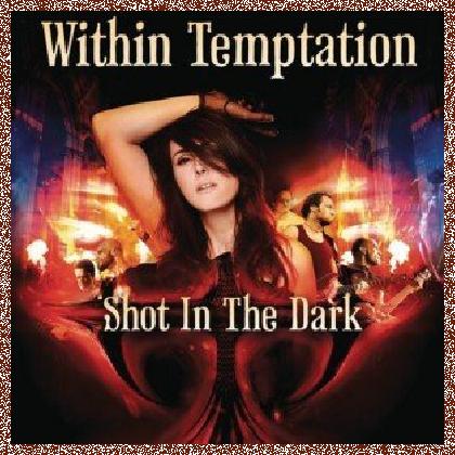 Within Temptation – Shot In The Dark (2011)