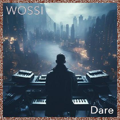 Wossi – Dare (2023)