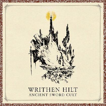 Writhen Hilt – Ancient Sword Cult (2024) [EP]